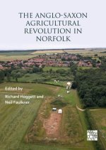 Anglo-Saxon Agricultural Revolution in Norfolk