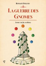 La guerre des Gnomes