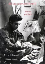 Œuvre complète - Tome V - Œuvre poétique