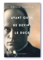 Avant qu'il ne devînt le duce