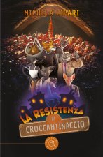 resistenza di Croccantinaccio