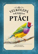 Ptáci (velkolepá kniha)