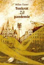 Tenkrát za pandemie