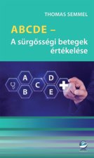 ABCDE - A sürgősségi betegek értékelése