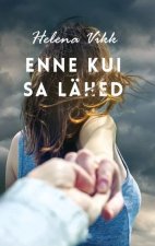 Enne kui sa lähed