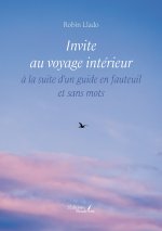 Invite au voyage intérieur à la suite d'un guide en fauteuil et sans mots