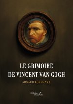 Le grimoire de Vincent Van Gogh