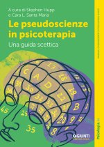 pseudoscienze in psicoterapia. Una guida scettica