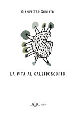 vita al caleidoscopio