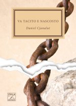 Va tacito e nascosto