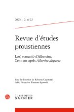 Revue d'études proustiennes 2025 - 2, n  22 - le(s) roman(s) d'albertine. cent a