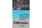 Odřanie - Novým Polskem od Slezska k moři