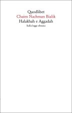 Halakhah e Aggadah. Sulla legge ebraica