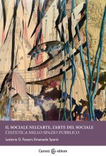 sociale nell'arte, l'arte del sociale. L'estetica nello spazio pubblico