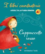 Cappuccetto Rosso. Fiabe sonore