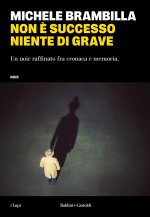 Non è successo niente di grave