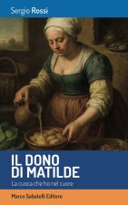 dono di Matilde. La cuoca che ho nel cuore