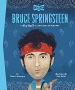 BRUCE SPRINGSTEEN A WHO WAS ILLUSTRATE