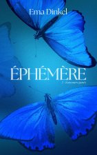 Éphémère - tome 2 - Souvenirs égarés
