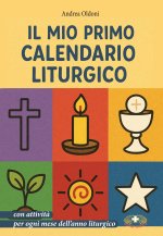 mio primo calendario liturgico con attività per ogni mese dell'anno liturgico