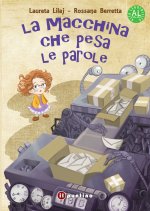 macchina che pesa le parole. Ediz. ad alta leggibilità