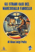 strani casi del Maresciallo Fancello