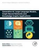Generative AI, Large language models, Graph neural networks and Knowledge Graphs Applications