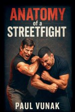 Anatomy of a Streetfight
