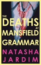 The Deaths at Mansfield Grammar