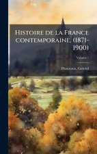 Histoire de la France contemporaine, (1871-1900)