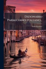 Dizionario Parmigiano-italiano...