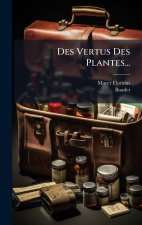 Des Vertus Des Plantes...