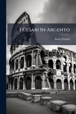 I Cesari In Argento