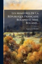 Les Ministres De La RÃ(c)publique Française Roland Et Mme Roland...