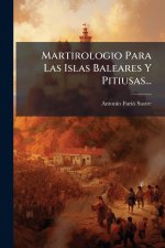 Martirologio Para Las Islas Baleares Y Pitiusas...