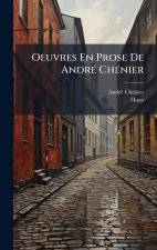 Oeuvres En Prose De AndrÃ(c) ChÃ(c)nier
