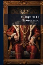El Hijo De La Tempestad...