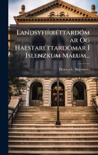 LandsyfirrÃ(c)ttardÃ3mar Og HaestarÃ(c)ttardÃ3mar Ã Ãslenzkum Màlum...