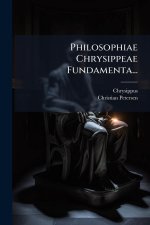 Philosophiae Chrysippeae Fundamenta...