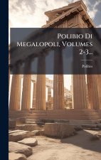 Polibio Di Megalopoli, Volumes 2-3...