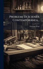 Problemi Di Scienza Contemporanea...