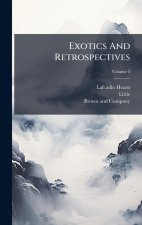 Exotics And Retrospectives