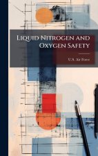 Liquid Nitrogen and Oxygen Safety