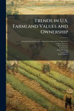 Trends in U.S. Farmland Values and Ownership