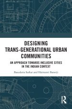 Designing Trans-Generational Urban Communities