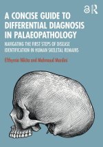 A Concise Guide to Differential Diagnosis in Palaeopathology
