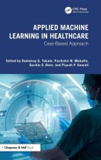 Case Studies and Applications of Machine Learning in Healthcare