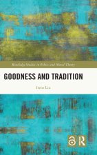 Goodness and Tradition