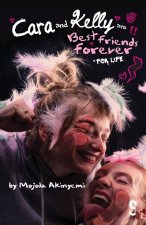 Cara and Kelly Are Best Friends Forever for Life