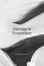 Palestine is Everywhere